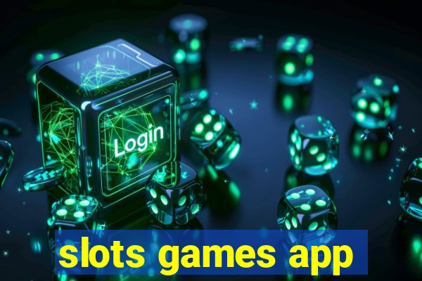 slots games app